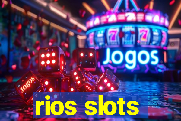 rios slots